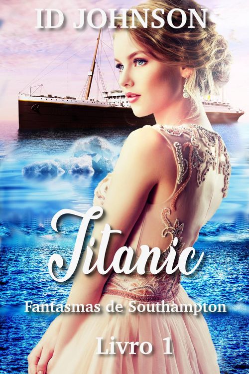 Produktbild: Titanic: Fantasmas de Southampton Livro 1