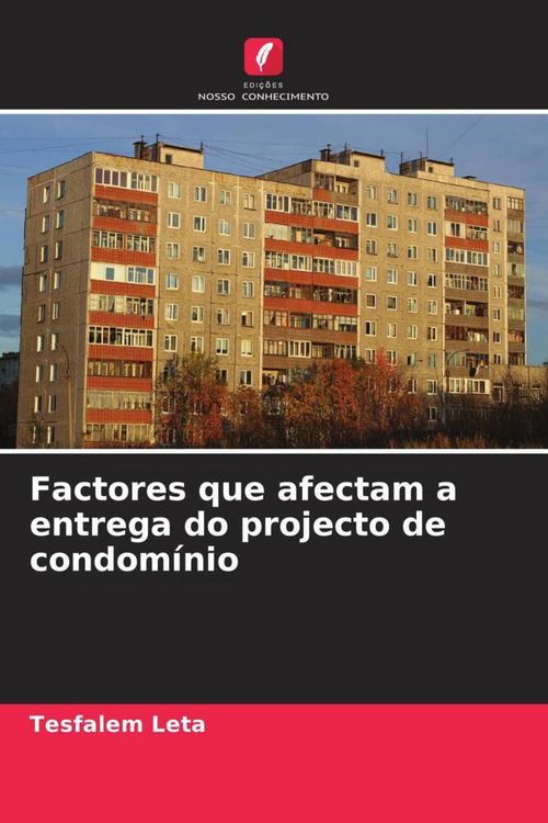 Produktbild: Factores que afectam a entrega do projecto de condom&iacute;nio