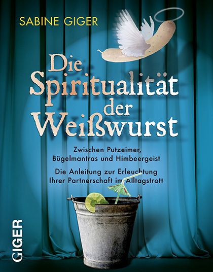 Produktbild: Die Spiritualit&auml;t der Weisswurst