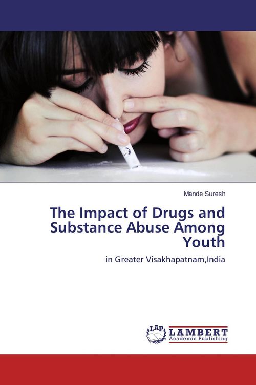 Produktbild: The Impact of Drugs and Substance Abuse Among Youth