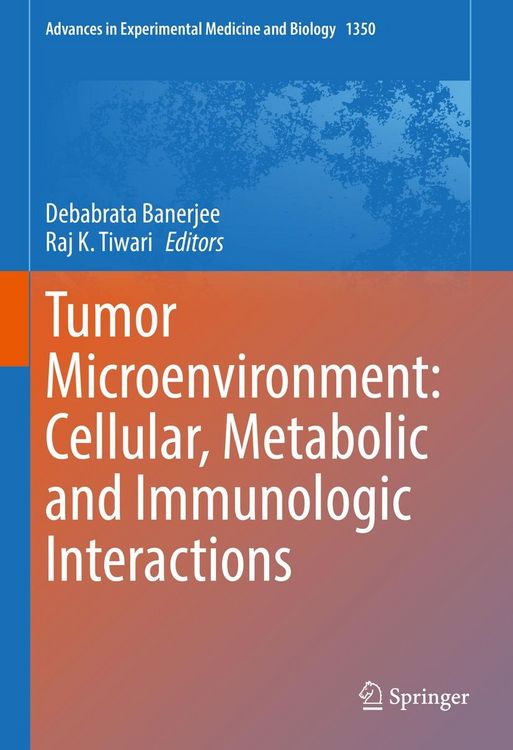 Produktbild: Tumor Microenvironment: Cellular, Metabolic and Immunologic Interactions