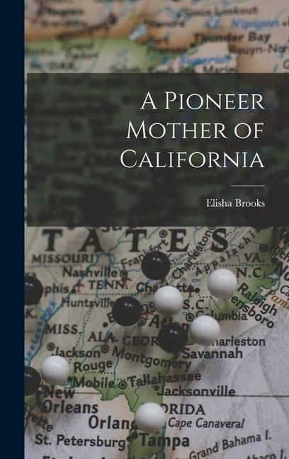 Produktbild: A Pioneer Mother of California