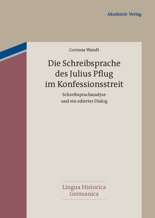 Produktbild: Die Schreibsprache des Julius Pflug im Konfessionsstreit