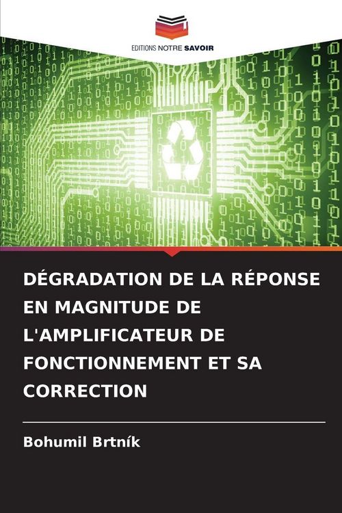 Produktbild: D&Eacute;GRADATION DE LA R&Eacute;PONSE EN MAGNITUDE DE L'AMPLIFICATEUR DE FONCTIONNEMENT ET SA CORRECTION