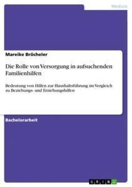 Produktbild: Die Rolle von Versorgung in aufsuchenden Familienhilfen