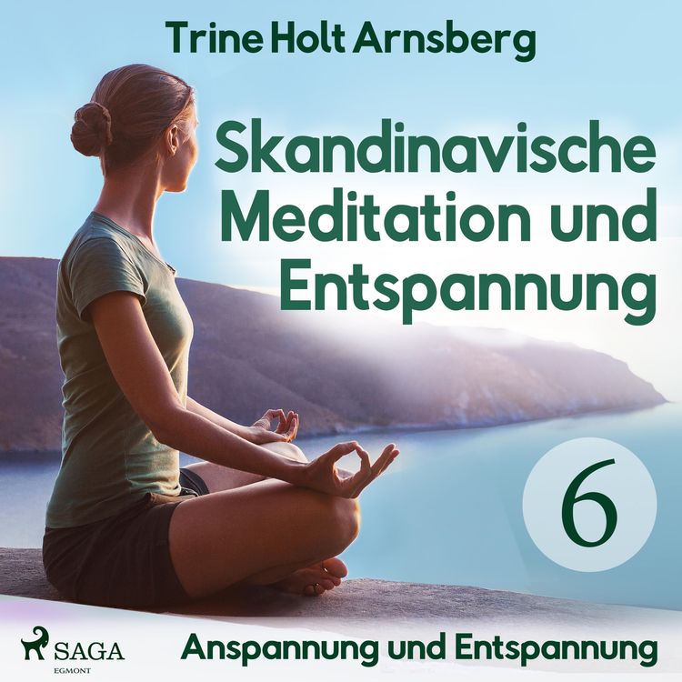 Produktbild: Skandinavische Meditation und Entspannung, # 6: Anspannung und Entspannung (Ungek&uuml;rzt)