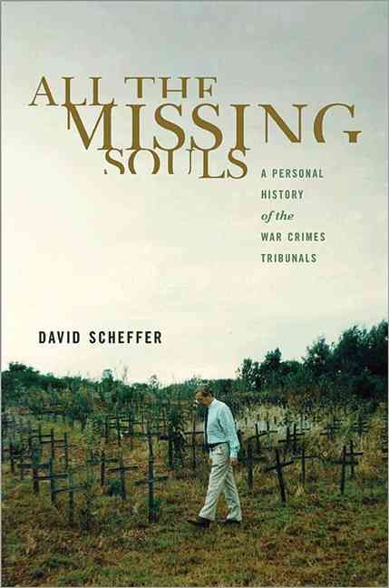 Produktbild: All the Missing Souls: A Personal History of the War Crimes Tribunals