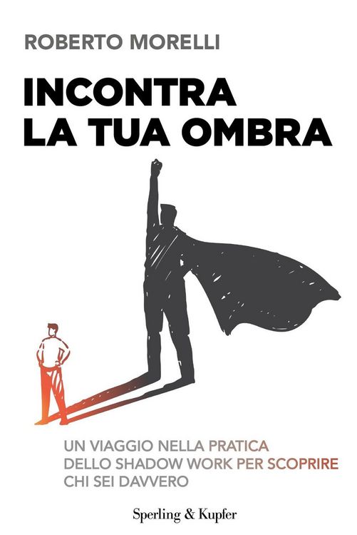 Produktbild: Incontra la tua ombra. Un viaggio nella pratica dello shadow work per scoprire chi sei davvero