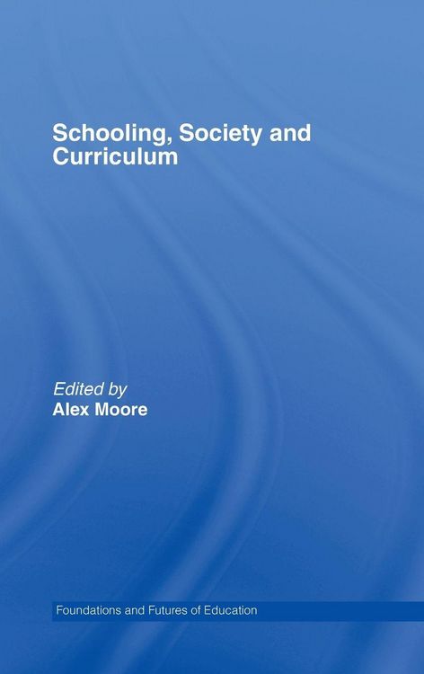 Produktbild: Schooling, Society and Curriculum