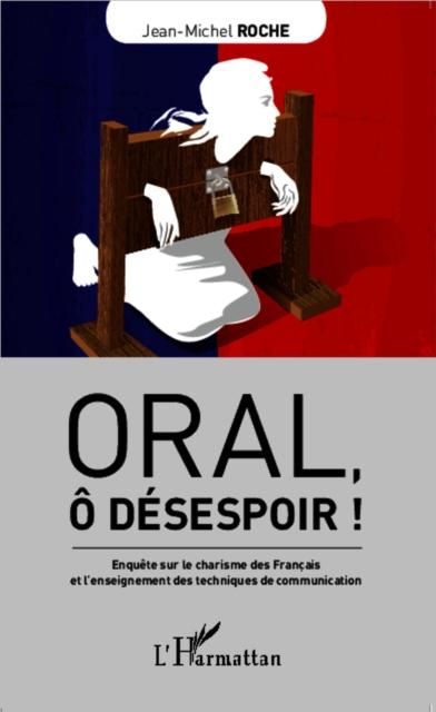 Produktbild: Oral, o desespoir !