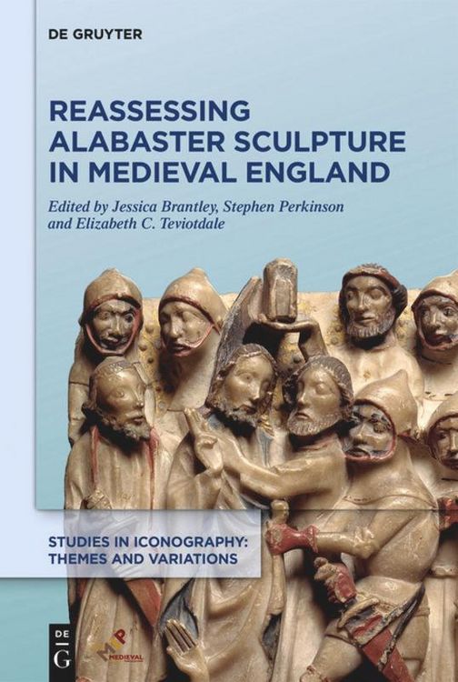 Produktbild: Reassessing Alabaster Sculpture in Medieval England