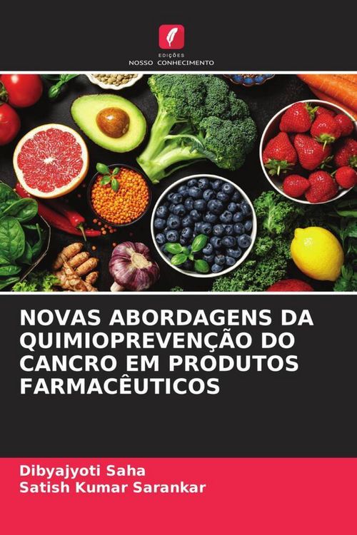 Produktbild: NOVAS ABORDAGENS DA QUIMIOPREVEN&Ccedil;&Atilde;O DO CANCRO EM PRODUTOS FARMAC&Ecirc;UTICOS