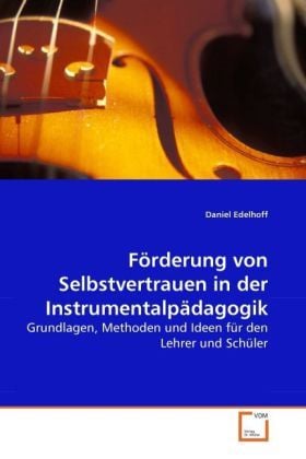 Produktbild: Edelhoff, D: F&ouml;rderung von Selbstvertrauen in der Instrument