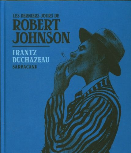 Produktbild: Les derniers jours de Robert Johnson