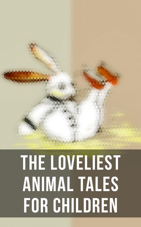 Produktbild: The Loveliest Animal Tales for Children