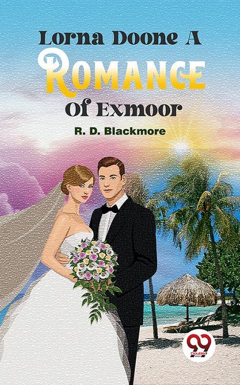 Produktbild: Lorna Doone A Romance Of Exmoor