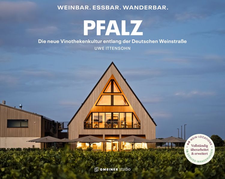 Produktbild: Pfalz - Weinbar. Essbar. Wanderbar. - Vollst&auml;ndig &uuml;berarbeitete und erweiterte Ausgabe