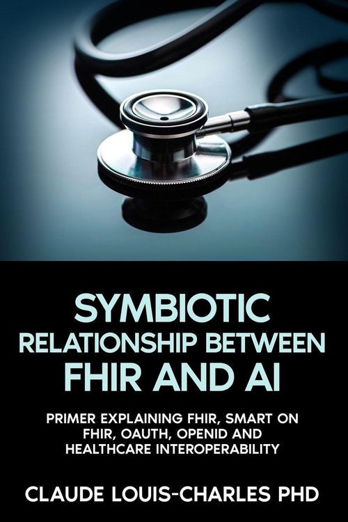 Produktbild: The Symbiotic Relationship Between FHIR and AI