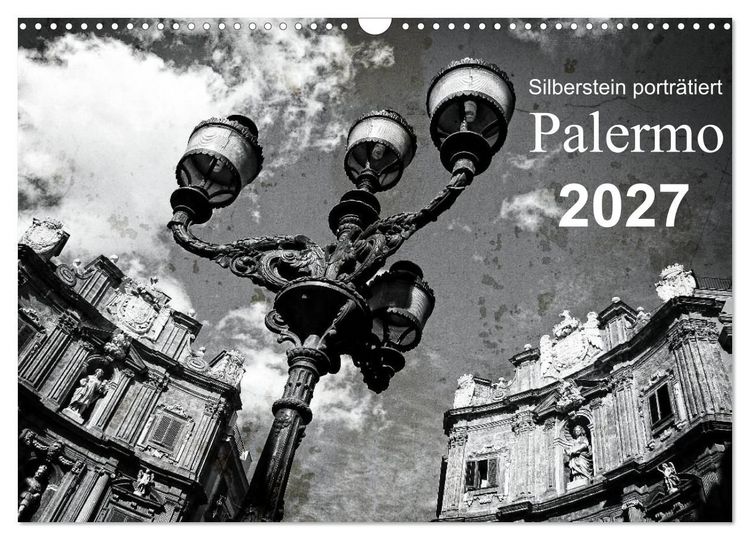 Produktbild: Silberstein portr&auml;tiert Palermo (Wandkalender 2027 DIN A3 quer), CALVENDO Monatskalender