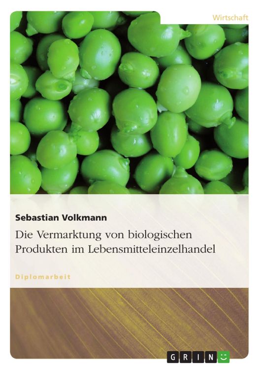Produktbild: Die Vermarktung von biologischen Produkten im Lebensmitteleinzelhandel