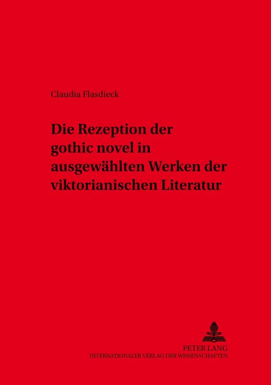 Produktbild: Die Rezeption der &laquo;gothic novel&raquo; in ausgew&auml;hlten Werken der viktorianischen Literatur