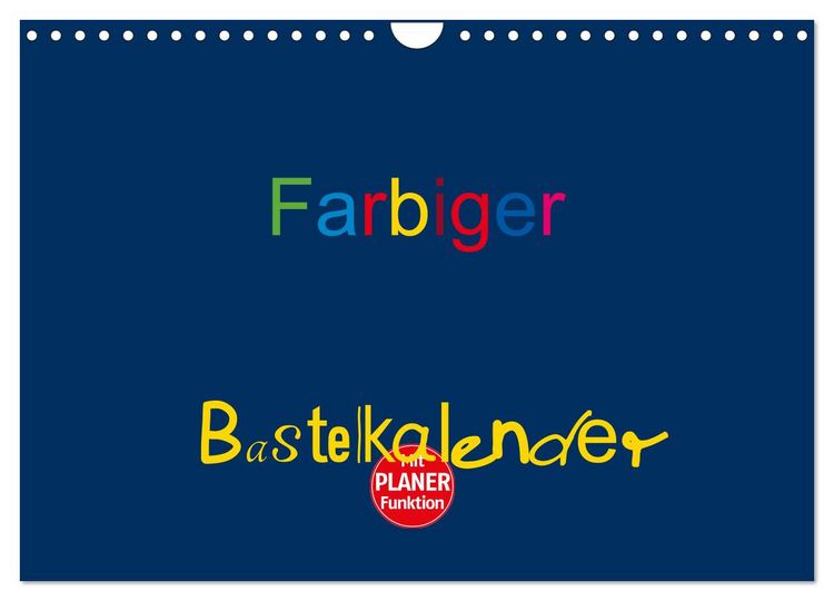 Produktbild: Farbiger Bastelkalender (Wandkalender 2026 DIN A4 quer), CALVENDO Monatskalender