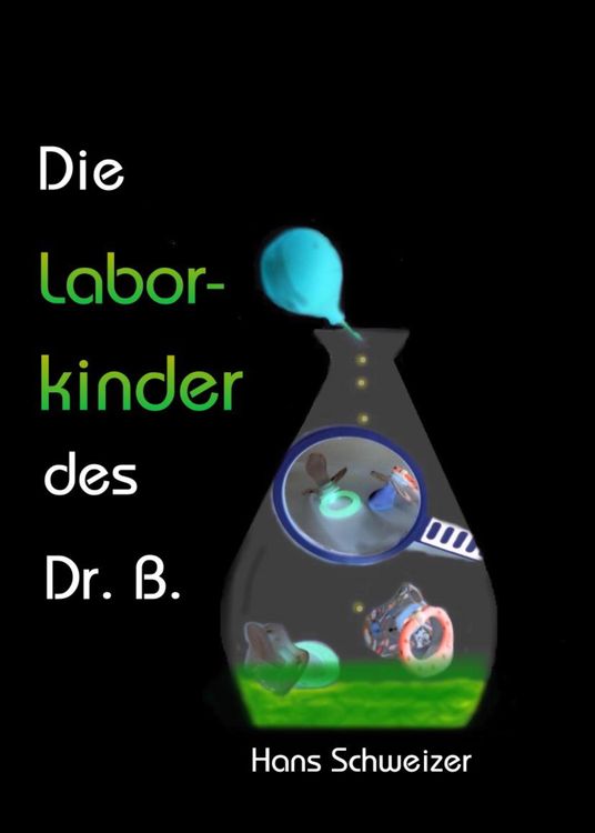 Produktbild: Die Laborkinder des Doktor B.
