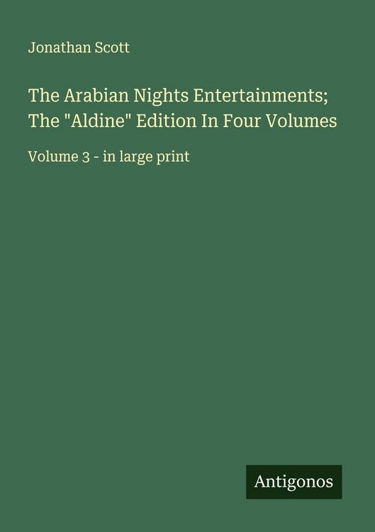 Produktbild: The Arabian Nights Entertainments; The "Aldine" Edition In Four Volumes