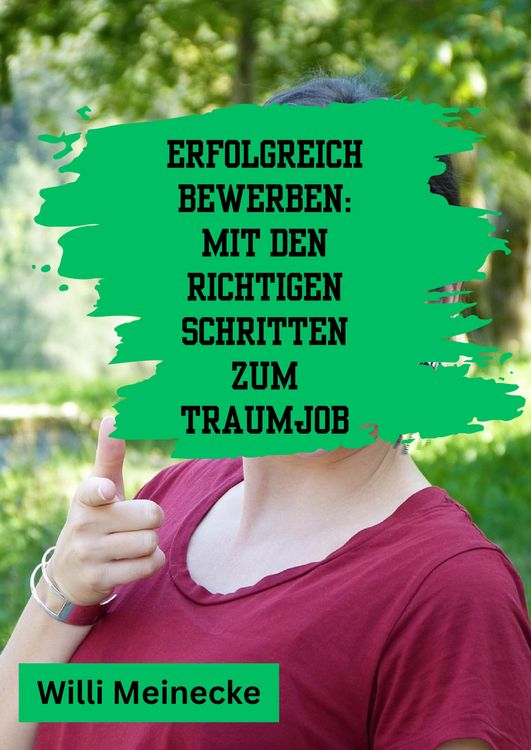 Produktbild: Erfolgreich bewerben: Mit den richtigen Schritten zum Traumjob