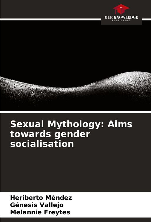 Produktbild: Sexual Mythology: Aims towards gender socialisation