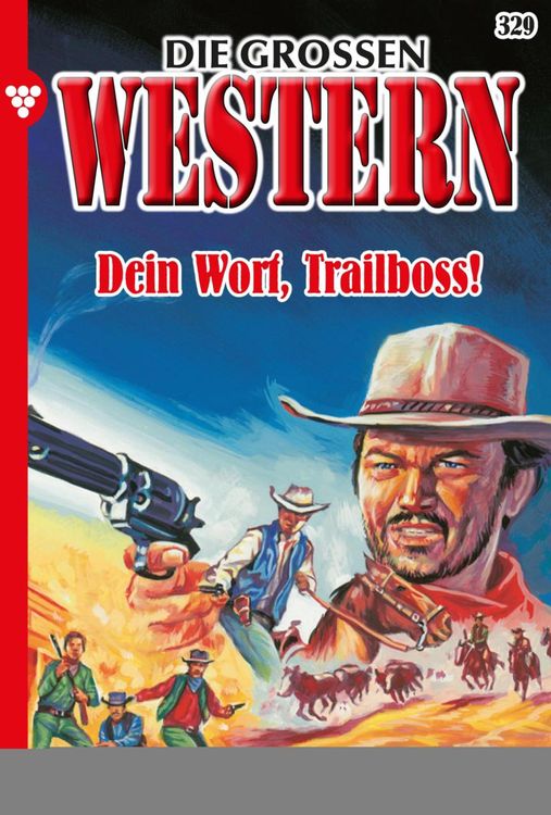Bild vom Artikel Dein Wort, Trailboss! vom Autor R. S. Stone