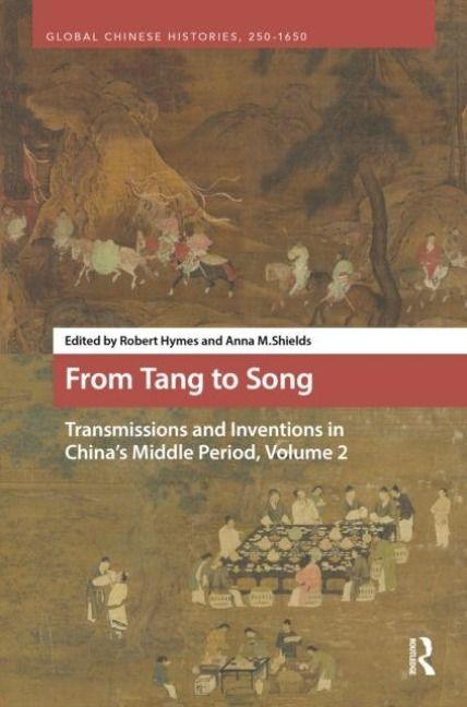 Produktbild: From Tang to Song: Transmissions and Inventions in China's Middle Period, Volume 2