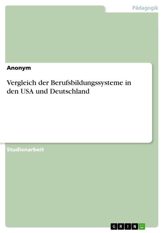 Produktbild: Vergleich der Berufsbildungssysteme in den USA und Deutschland