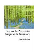 Produktbild: Essai Sur Les Portraitistes Fran Ais de La Renaissance