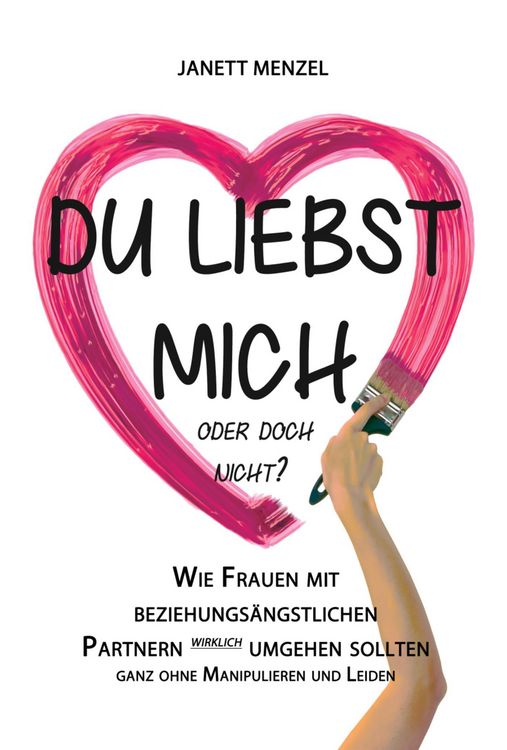 Produktbild: Du liebst mich, oder doch nicht?