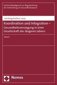 Produktbild: Koordination und Integration - Gesundheitsversorgung in einer Gesellschaft des l&auml;ngeren Lebens
