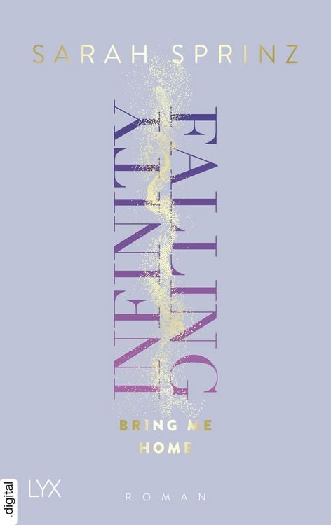 Bild vom Artikel Infinity Falling - Bring Me Home vom Autor Sarah Sprinz