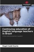 Produktbild: Continuing education of English language teachers in Brazil