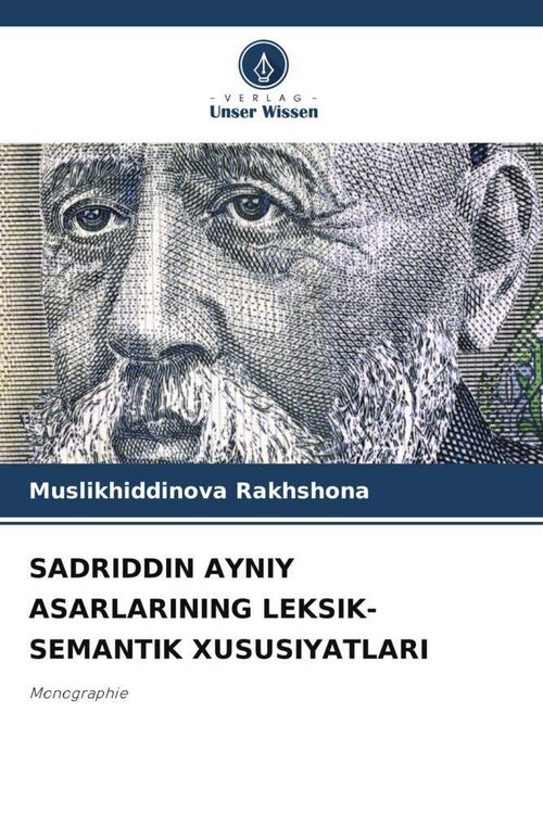 Produktbild: Sadriddin Ayniy Asarlarining Leksik-Semantik Xususiyatlari