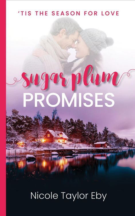 Produktbild: Sugar Plum Promises ('Tis the Season for Love, #4)