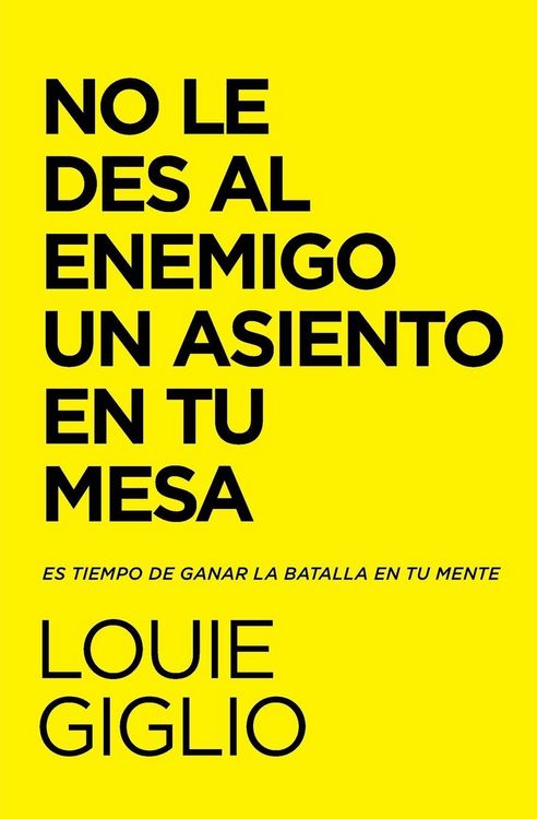 Produktbild: El No Le Des Al Enemigo Un Asiento En Tu Mesa