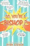Produktbild: So, You're a Bishop?