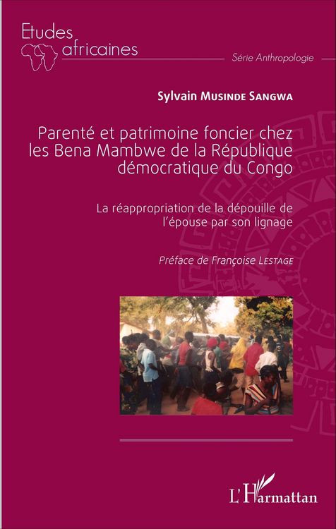 Produktbild: Parent&eacute; et patrimoine foncier chez les Bena Mambwe de la R&eacute;publique d&eacute;mocratique du Congo