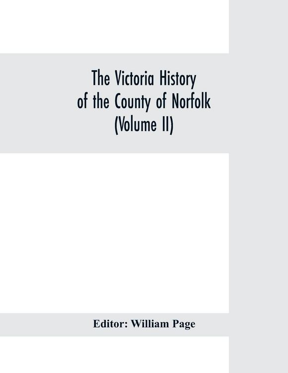 Produktbild: The Victoria history of the county of Norfolk (Volume II)