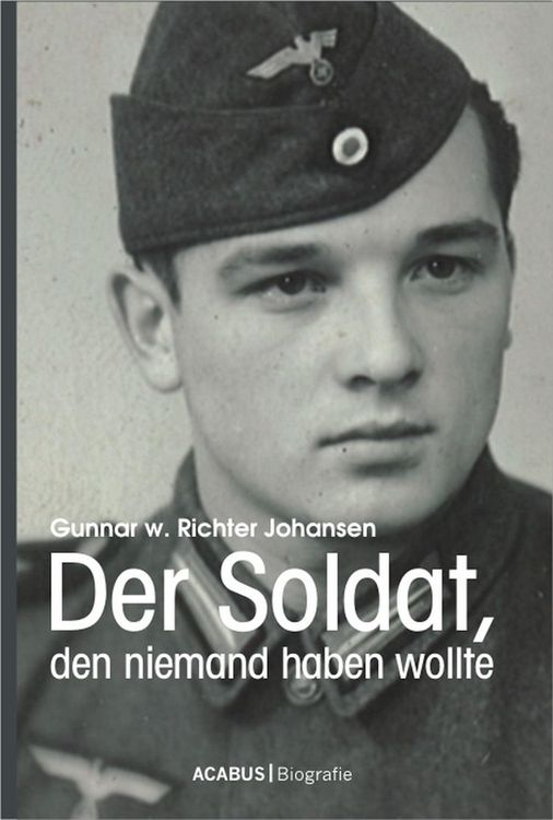Produktbild: Der Soldat, den niemand haben wollte