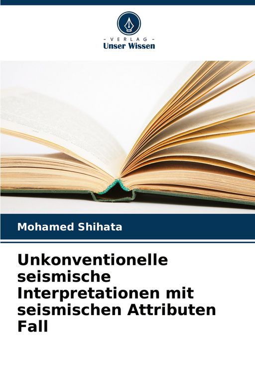Produktbild: Unkonventionelle seismische Interpretationen mit seismischen Attributen Fall