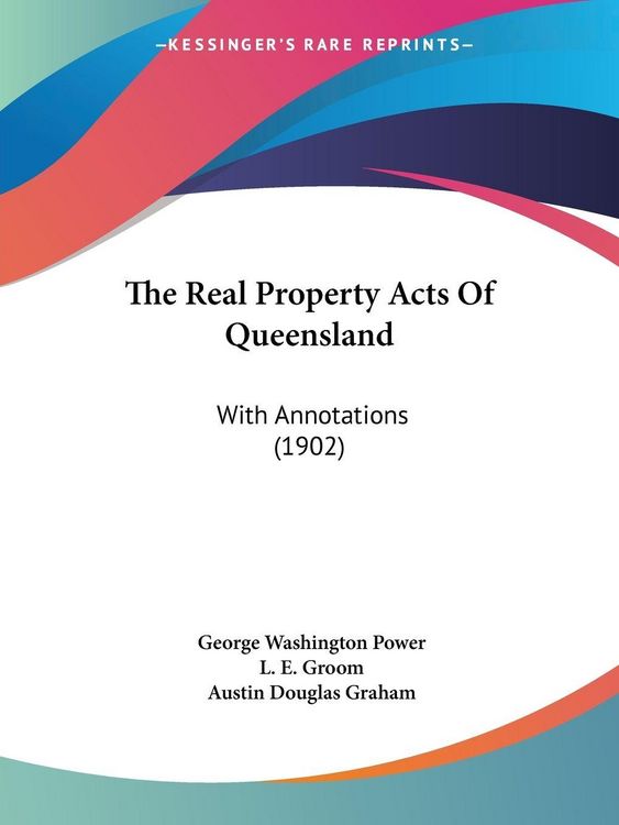 Produktbild: The Real Property Acts Of Queensland