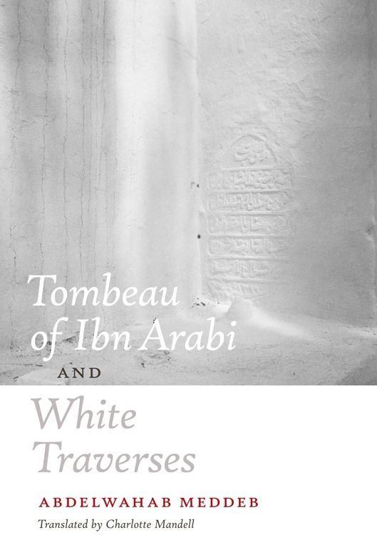 Produktbild: Tombeau of Ibn Arabi and White Traverses