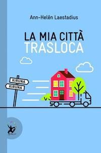 Produktbild: La mia citt&agrave; trasloca