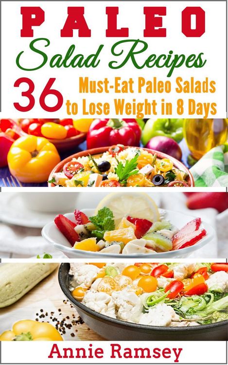Produktbild: Paleo Salad Recipes: 36 Must-eat Paleo Salads to Lose Weight In 8 Days!